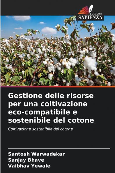 Gestione delle risorse per una coltivazione eco-compatibile e sostenibile del cotone