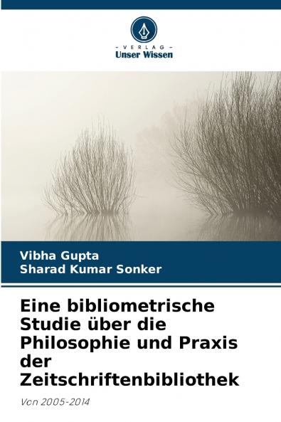 Eine bibliometrische Studie über die Philosophie und Praxis der Zeitschriftenbibliothek