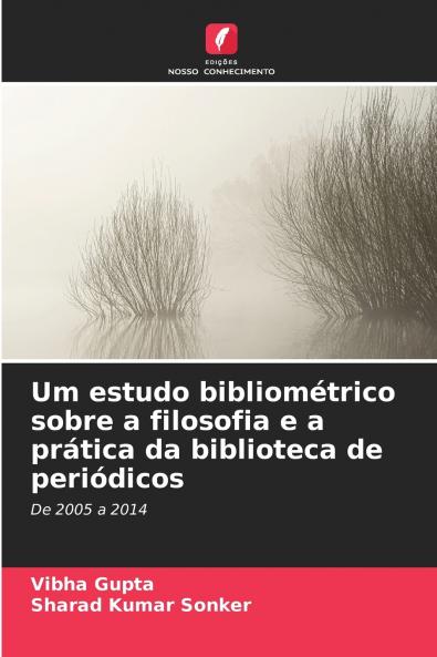 Um estudo bibliométrico sobre a filosofia e a prática da biblioteca de periódicos