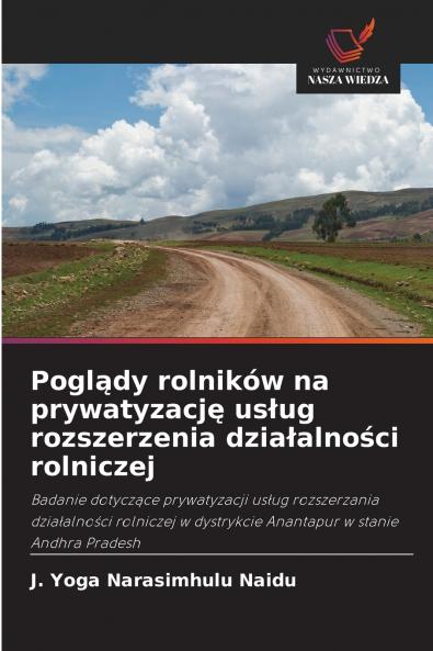 Poglądy rolników na prywatyzację usług rozszerzenia działalności rolniczej