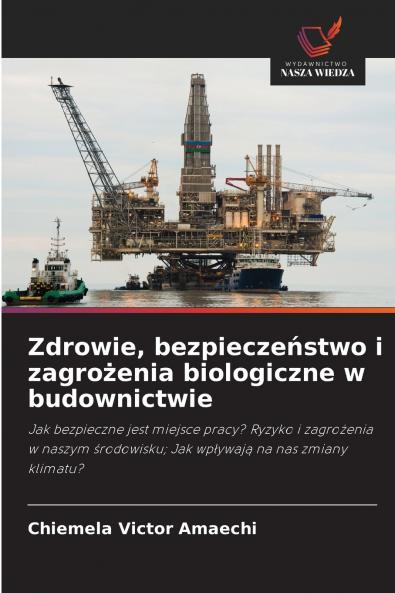 Zdrowie bezpieczeństwo i zagrożenia biologiczne w budownictwie