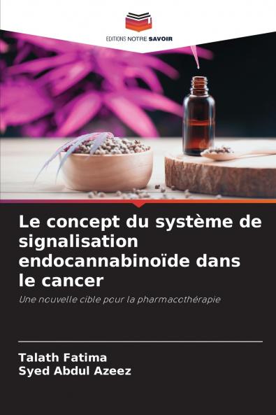 Le concept du système de signalisation endocannabinoïde dans le cancer