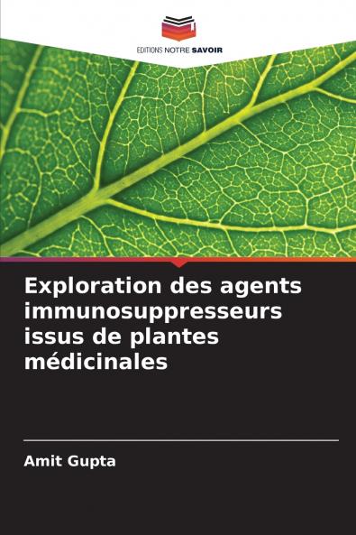 Exploration des agents immunosuppresseurs issus de plantes médicinales