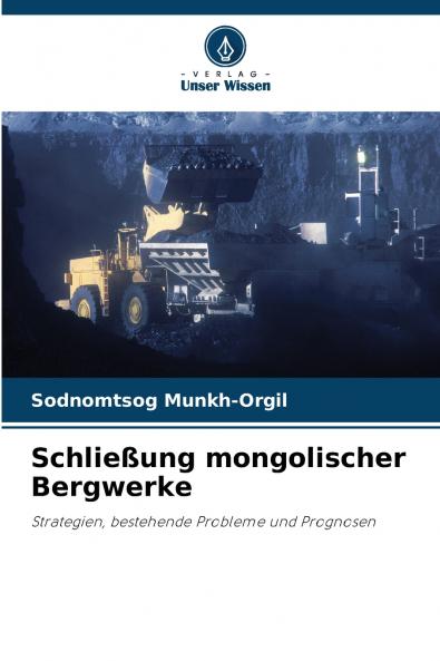 Schließung mongolischer Bergwerke