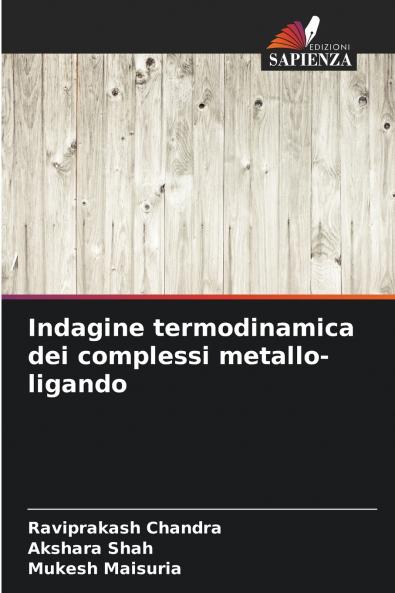 Indagine termodinamica dei complessi metallo-ligando