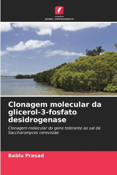 Clonagem molecular da glicerol-3-fosfato desidrogenase