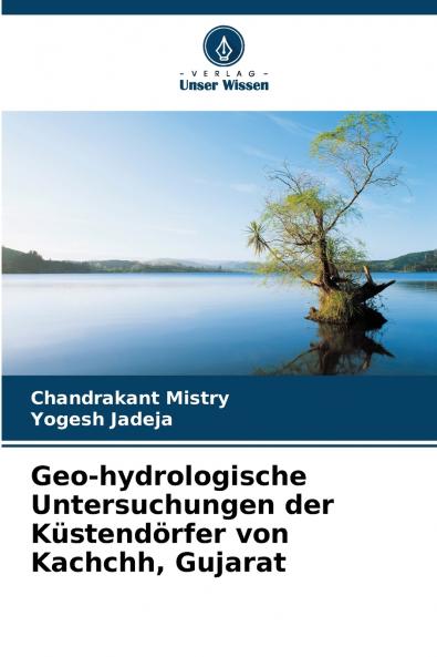 Geo-hydrologische Untersuchungen der Küstendörfer von Kachchh Gujarat