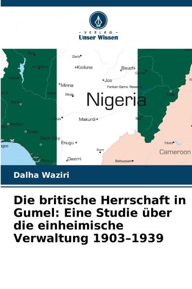 Die britische Herrschaft in Gumel