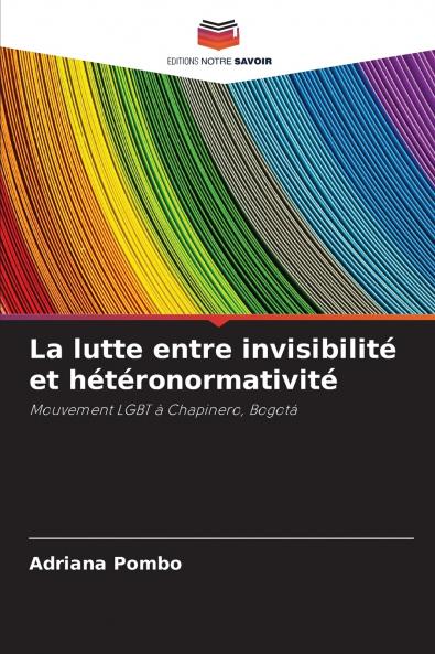 La lutte entre invisibilité et hétéronormativité