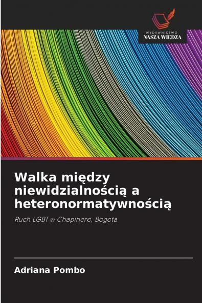 Walka między niewidzialnością a heteronormatywnością