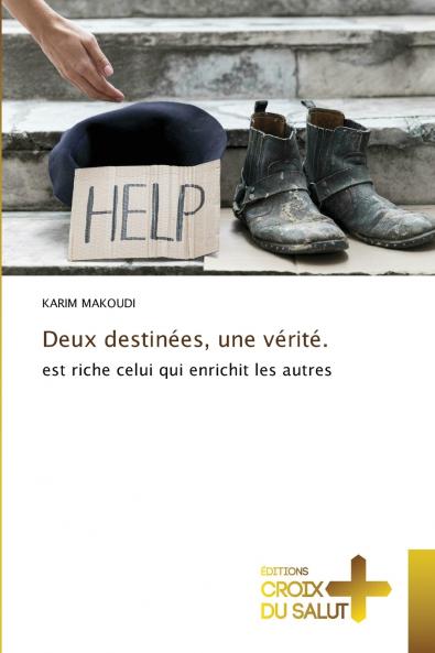 Deux destinées une vérité.