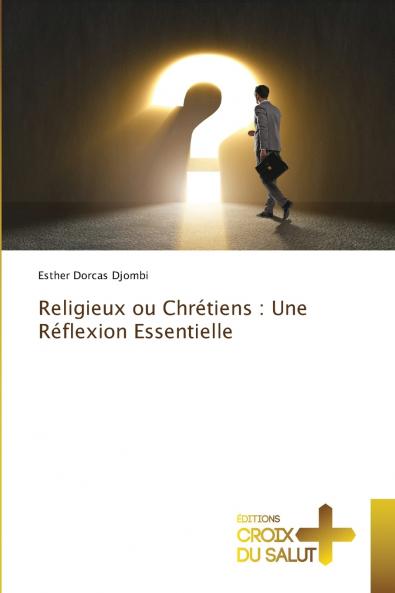 Religieux ou Chrétiens