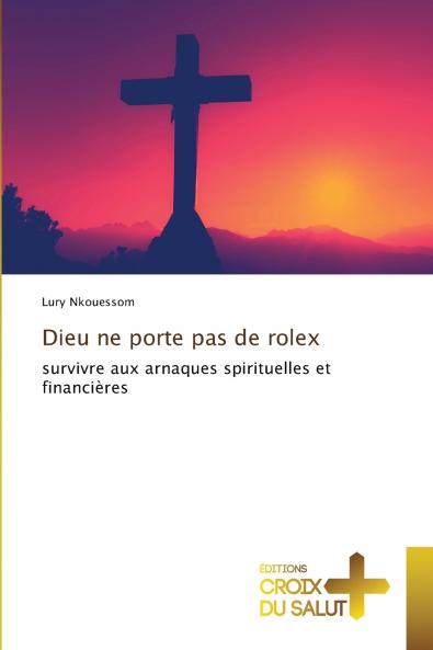 Dieu ne porte pas de rolex