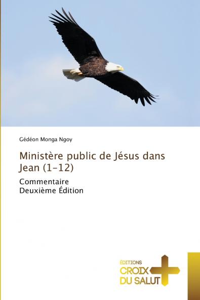 Ministère public de Jésus dans Jean (1-12)