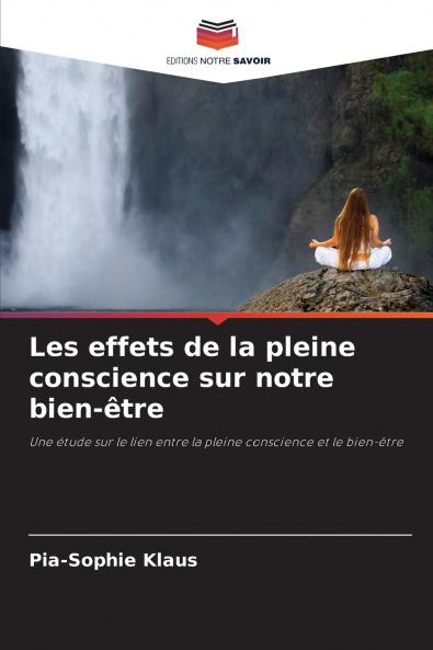 Les effets de la pleine conscience sur notre bien-être