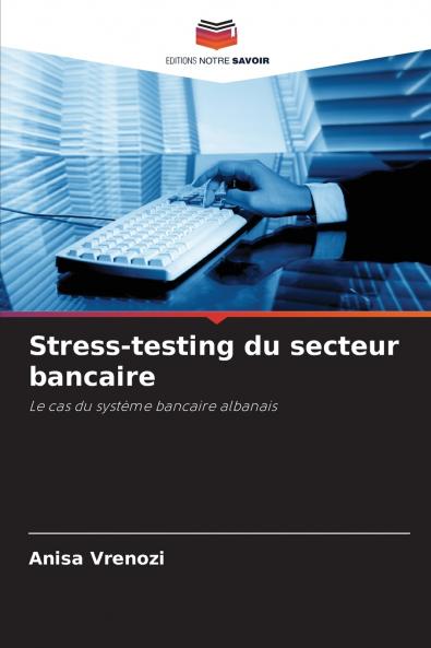 Stress-testing du secteur bancaire