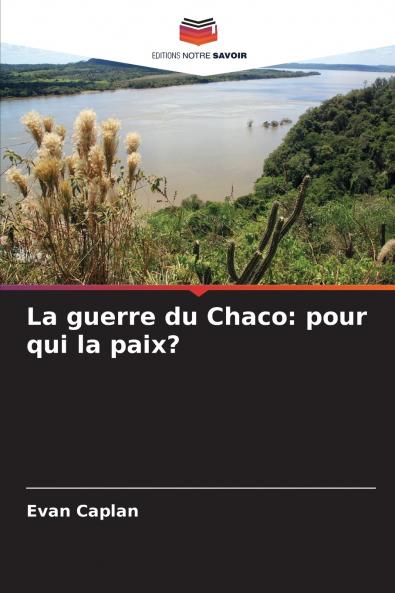 La guerre du Chaco