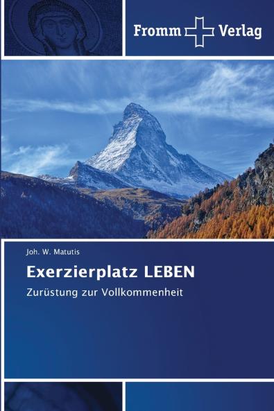Exerzierplatz LEBEN