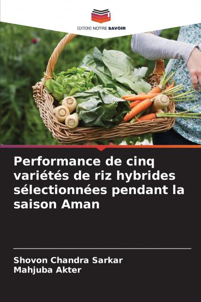 Performance de cinq variétés de riz hybrides sélectionnées pendant la saison Aman