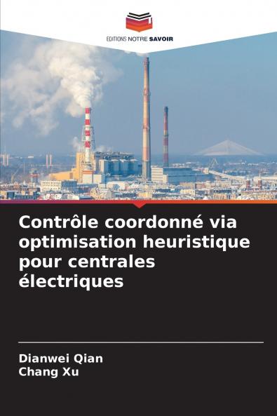 Contrôle coordonné via optimisation heuristique pour centrales électriques