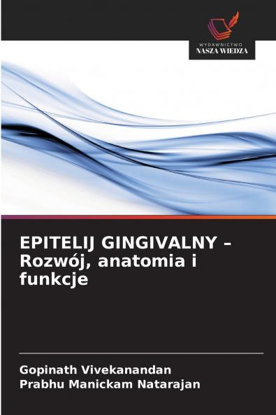 EPITELIJ GINGIVALNY - Rozwój anatomia i funkcje