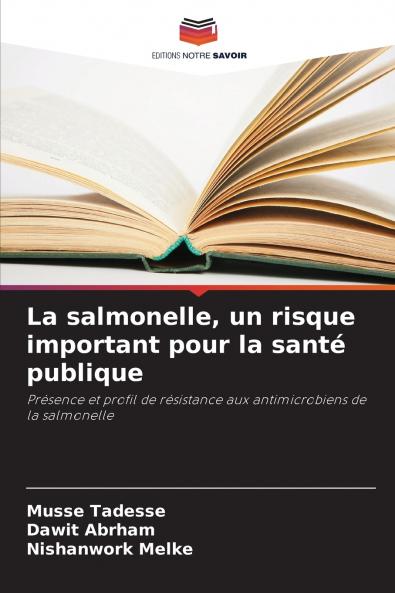 La salmonelle un risque important pour la santé publique