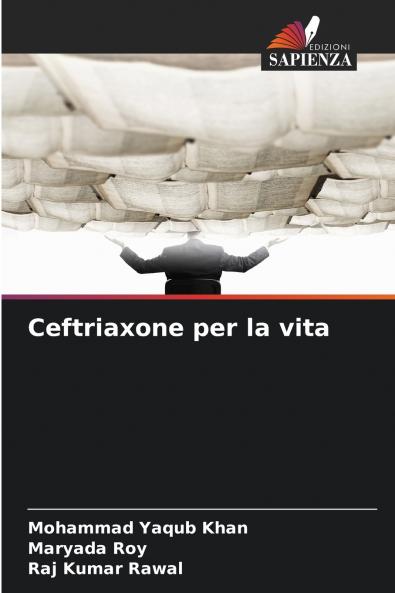 Ceftriaxone per la vita