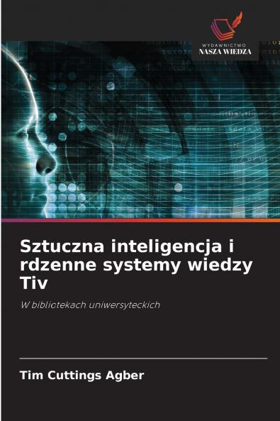 Sztuczna inteligencja i rdzenne systemy wiedzy Tiv