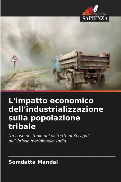 L'impatto economico dell'industrializzazione sulla popolazione tribale