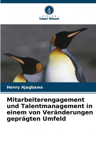 Mitarbeiterengagement und Talentmanagement in einem von Veränderungen geprägten Umfeld
