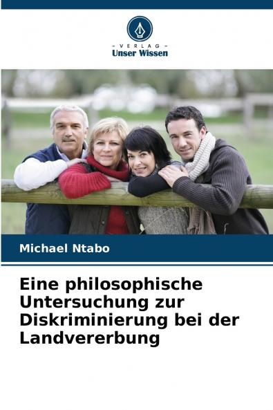Eine philosophische Untersuchung zur Diskriminierung bei der Landvererbung