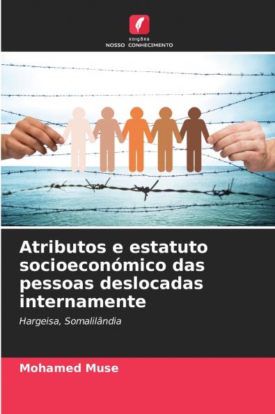 Atributos e estatuto socioeconómico das pessoas deslocadas internamente