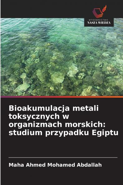 Bioakumulacja metali toksycznych w organizmach morskich