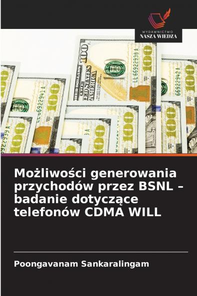 Możliwości generowania przychodów przez BSNL - badanie dotyczące telefonów CDMA WILL