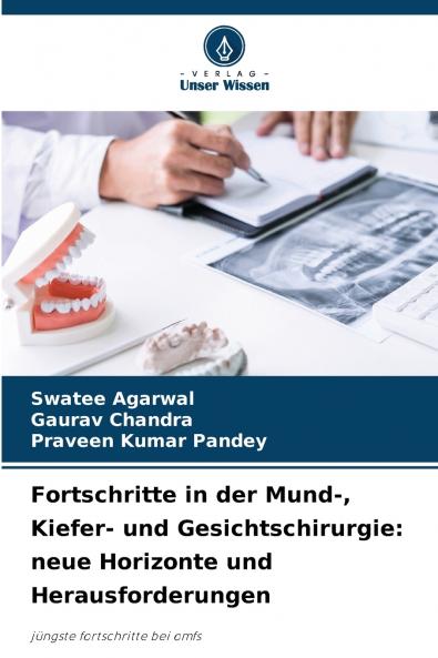 Fortschritte in der Mund- Kiefer- und Gesichtschirurgie