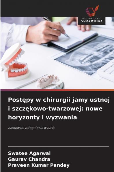 Postępy w chirurgii jamy ustnej i szczękowo-twarzowej