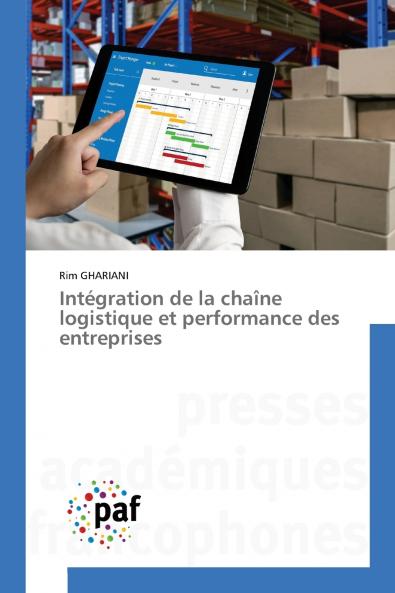 Intégration de la chaîne logistique et performance des entreprises