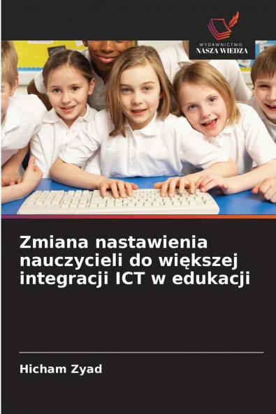Zmiana nastawienia nauczycieli do większej integracji ICT w edukacji