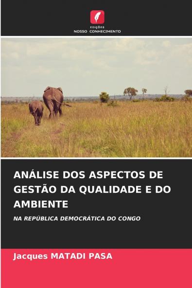 ANÁLISE DOS ASPECTOS DE GESTÃO DA QUALIDADE E DO AMBIENTE