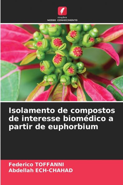 Isolamento de compostos de interesse biomédico a partir de euphorbium