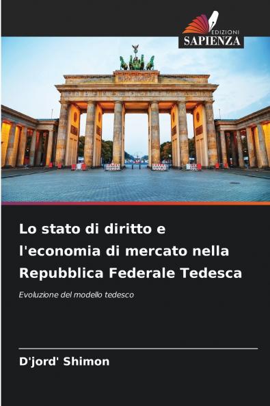 Lo stato di diritto e l'economia di mercato nella Repubblica Federale Tedesca