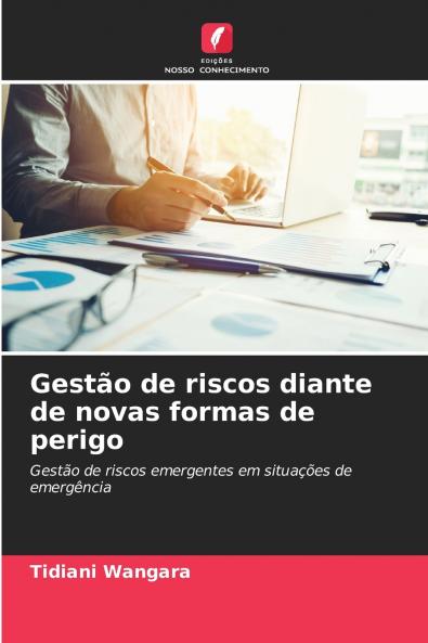 Gestão de riscos diante de novas formas de perigo