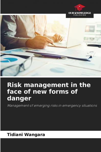 Risk management in the face of new forms of danger