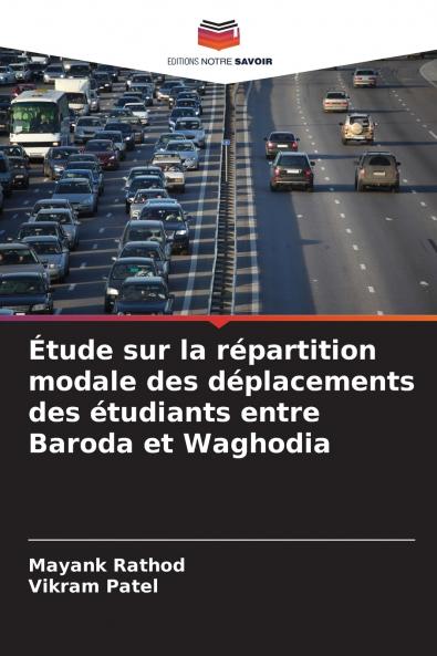 Étude sur la répartition modale des déplacements des étudiants entre Baroda et Waghodia