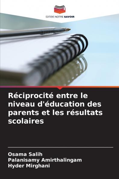 Réciprocité entre le niveau d'éducation des parents et les résultats scolaires