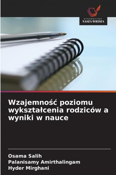 Wzajemność poziomu wykształcenia rodziców a wyniki w nauce