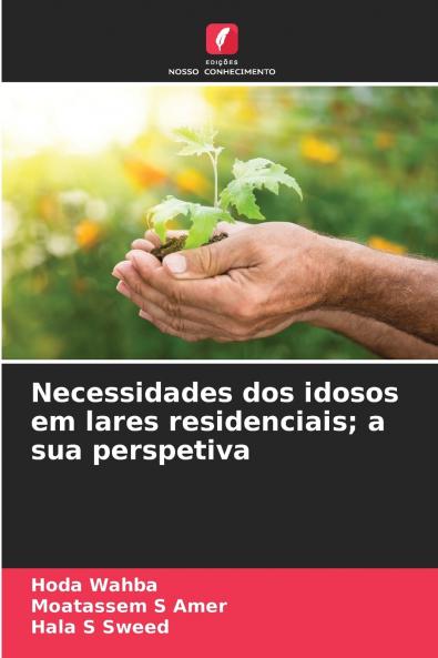 Necessidades dos idosos em lares residenciais; a sua perspetiva