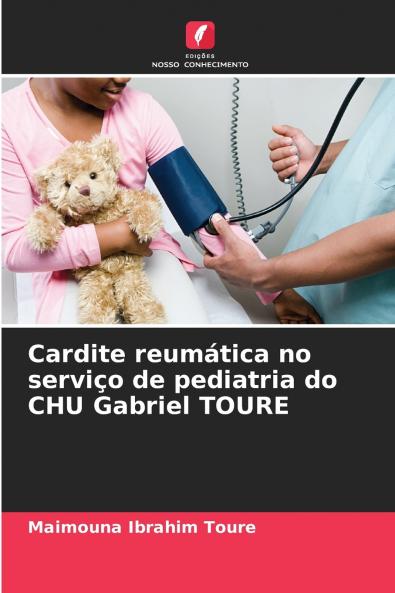 Cardite reumática no serviço de pediatria do CHU Gabriel TOURE