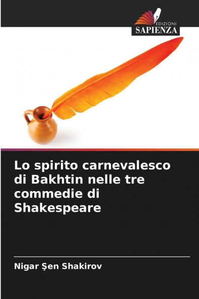 Lo spirito carnevalesco di Bakhtin nelle tre commedie di Shakespeare