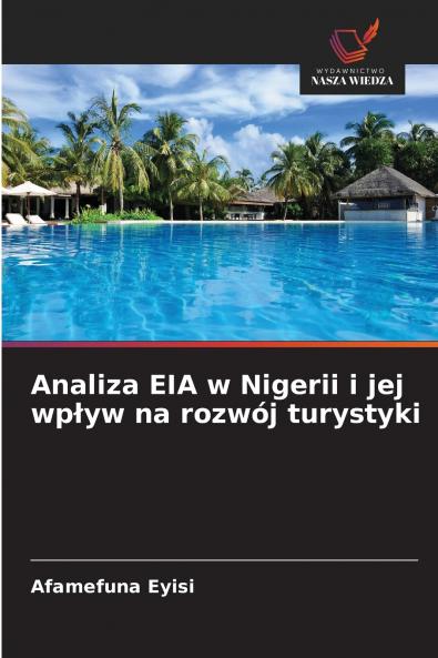 Analiza EIA w Nigerii i jej wpływ na rozwój turystyki
